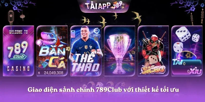 giao-dien-sanh-chinh-789club-voi-thiet-ke-toi-uu